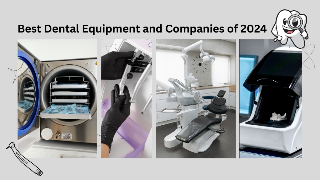 Top Dental Equipment and Suppliers to Watch in 2024